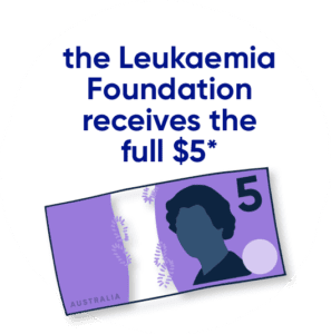 The Leukaemia Foundation receives the full $5