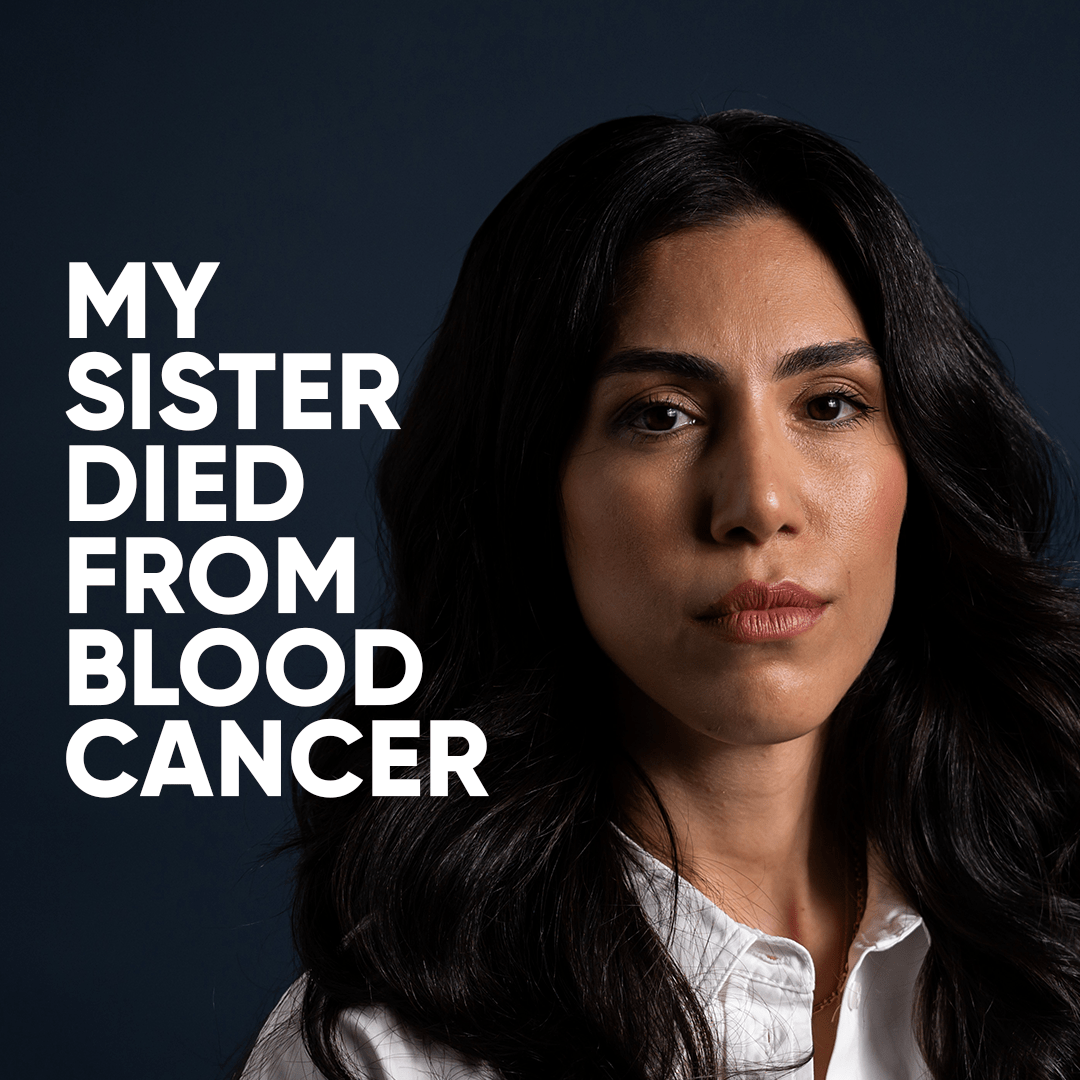 Image of a young woman staring into the camera with the words, My sister died from blood cancer beside her